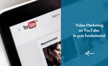 Video Marketing en YouTube: la guía fundamental